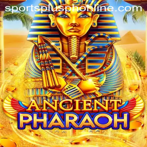 Exploring AncientPharaoh: A Modern Gaming Experience with SportsPlus PH