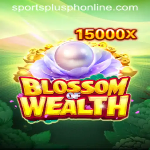 BlossomofWealth: A Mesmerizing Journey with SportsPlus PH