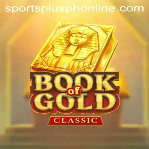 Exploring the Book of Gold Classic and its Connection to SportsPlus PH