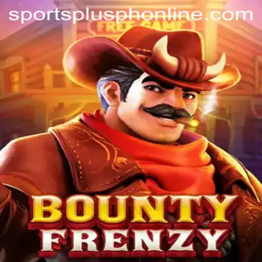 BountyFrenzy: The Ultimate Adrenaline-Packed Experience with SportsPlus PH