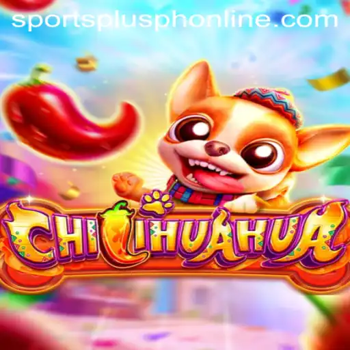 CHILIHUAHUA: A Dynamic Addition to SportsPlus PH