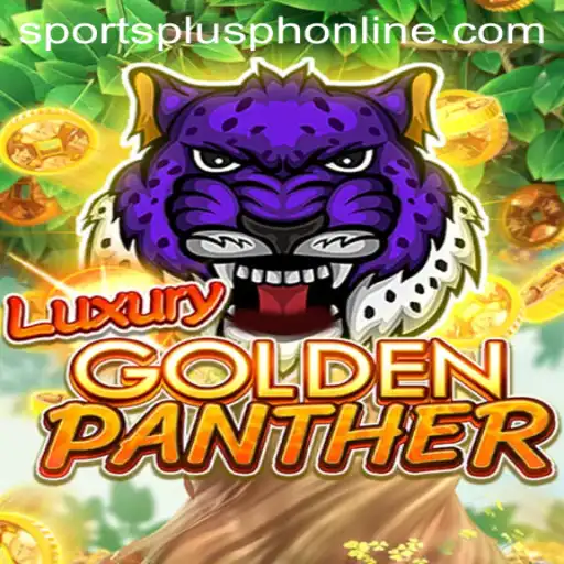 Exploring the Thrilling World of LUXURYGOLDENPANTHER with SportsPlus PH