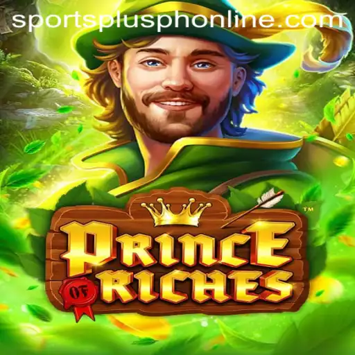 Discover the Thrilling World of PrinceOfRiches and SportsPlus PH