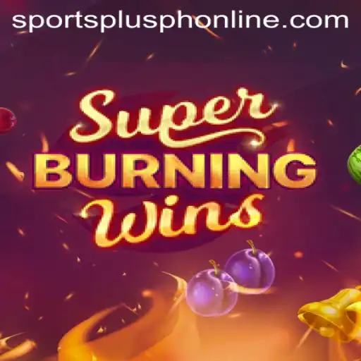 Exploring SuperBurningWins: A Thrilling Gaming Experience with SportsPlus PH