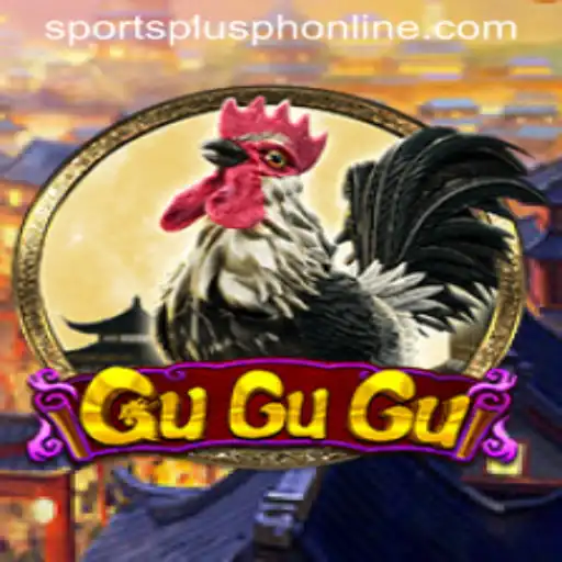 Discovering the Excitement of GuGuGu with SportsPlus PH
