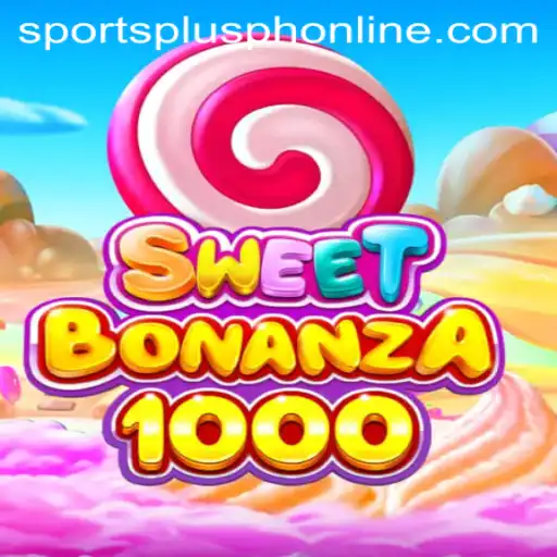 Exploring SweetBonanza1000: A Delightful Gaming Adventure with SportsPlus PH