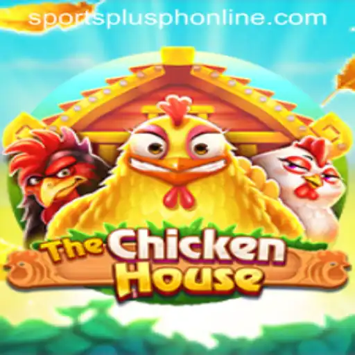 Exploring TheChickenHouse: An Immersive Gaming Experience with SportsPlus PH